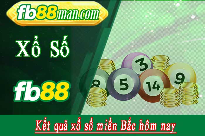 Kết quả xổ số miền Bắc hôm nay