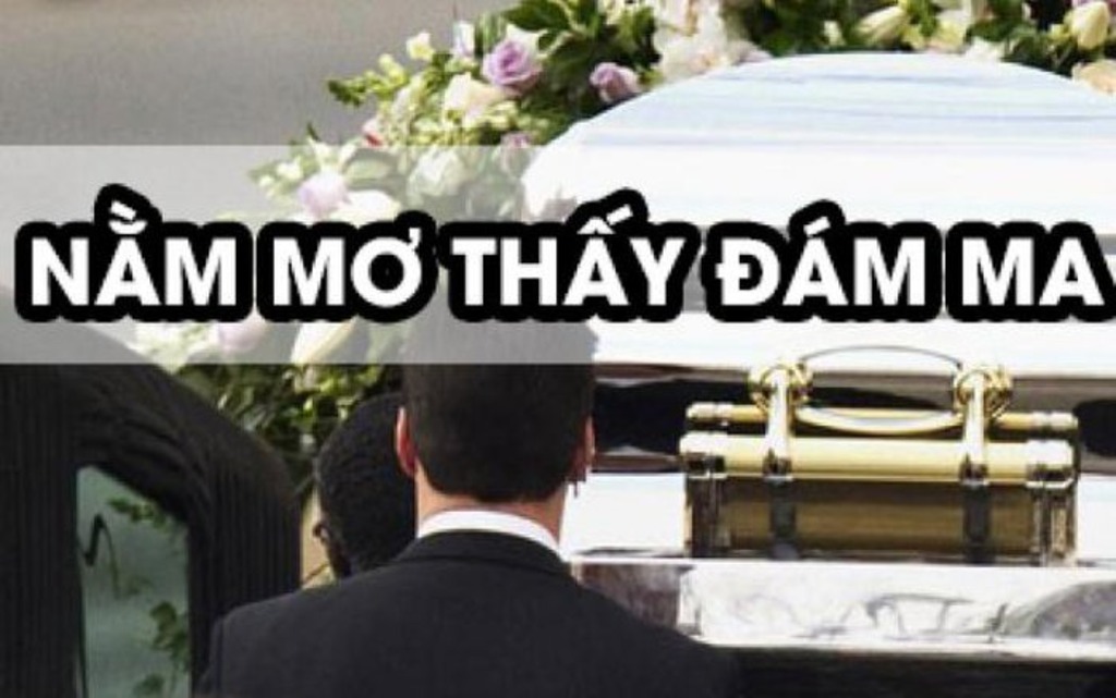 Giải mã ý nghĩa của hình ảnh đám ma trong giấc mơ